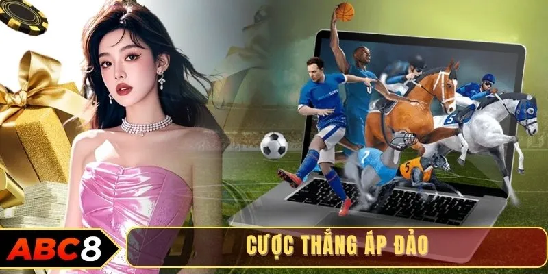 Cược thắng áp đảo