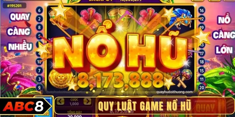 Quy luật game nổ hũ